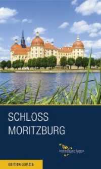 Schloss Moritzburg und Fasanenschlösschen （1. Aufl. 2017. 72 S. 5 s/w und 45 farbige Abbildungen. 20 cm）