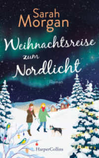 Weihnachtsreise zum Nordlicht : Roman （1. Auflage. 2022. 400 S. 215.000 mm）