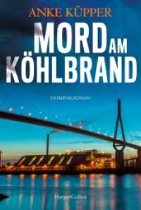 Mord am Köhlbrand : Kriminalroman (Svea Kopetzki 3) （1. Auflage. 2023. 304 S. 186.000 mm）