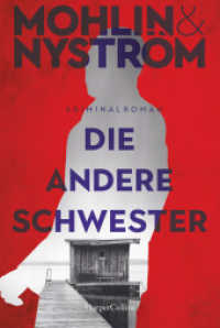 Die andere Schwester : Skandinavien-Thriller um den FBI-Agenten John Adderley (Ein Karlstad-Krimi 2) （1. Auflage. 2023. 384 S. 186.000 mm）