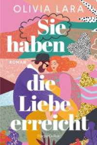 Sie haben die Liebe erreicht : Roman （1. Auflage. 2023. 432 S. 186.000 mm）