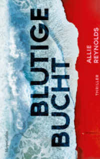 Blutige Bucht : Thriller （1. Auflage. 2023. 416 S. 215.000 mm）