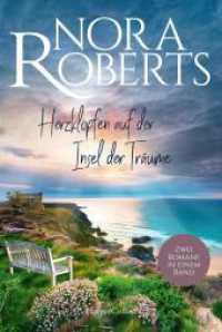 Herzklopfen auf der Insel der Träume : Roman | Cornwall und Korfu - Nora Roberts begeistert mit traumhaften Kulissen und großen Gefühlen （1. Auflage. 2024. 352 S. 186.000 mm）