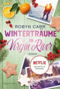 Winterträume in Virgin River : Roman | Die Buchvorlage zu Netflix langlebigster Serie | Band vierzehn der Virgin-River-Reihe | Staffel 7 bestätigt (Virgin River 14) （1. Auflage. 2024. 288 S. 186.000 mm）