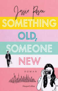 Something Old, Someone New : Roman | Brillanter Roman für alle, die nach ihrem Happy End suchen | Für Fans von Ali Hazelwood und Sarah Adams （1. Auflage. 2025. 336 S. 215.000 mm）