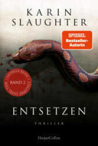 Entsetzen : Thriller | Ein weiterer spannungsgeladener Roman der SPIEGEL-Bestsellerautorin - Will Trent im Einsatz | Mit exklusivem Farbschnitt in limitierter Erstauflage (Will Trent 2) （1. Auflage. 2024. 496 S. 186.000 mm）
