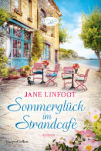 Sommerglück im Strandcafé : Roman | Ein sommerlicher Wohlfühlroman über Freundschaft und Neuanfänge von SPIEGEL-Bestsellerautorin Jane Linfoot （1. Auflage. 2025. 416 S. 186.000 mm）