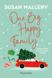 One Big Happy Family - Weihnachten mit der lieben Familie : Roman | Unbedingt vor den Festtagen lesen: Susan Mallery macht Lust auf Weihnachten mit der Familie （1. Auflage. 2025. 384 S. 186.000 mm）