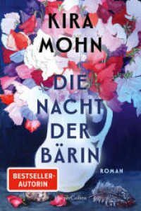 Die Nacht der Bärin : Roman | SPIEGEL-Bestsellerautorin Kira Mohn von einer neuen Seite | Aufarbeitung der Vergangenheit und Trauma | Opfer häuslicher Gewalt | Mutter-Tochter-Beziehungen. Ungekürzte Ausgabe （1. Auflage, Ungekürzte Ausgabe. 2026. 288 S. 186.000 mm）