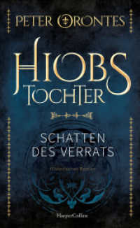 Hiobs Tochter : Schatten des Verrats | Mittelalter-Epos | Spannend, detailreich und gut recherchiert | Ein historischer Roman für alle Follet-Fans | Für Liebhaber historischer Erzählkunst （1. Auflage. 2025. 560 S. 219.000 mm）
