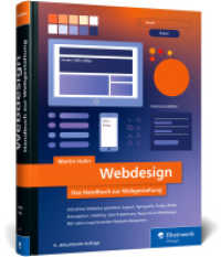 Webdesign : Das neue Handbuch zur Webgestaltung. Alles, was Webdesigner wissen müssen. Mit vielen inspirierenden Beispielen (neue Auflage 2024) （4., überarb. Aufl. 2024. 647 S. 24 cm）