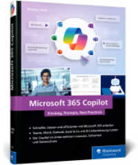 Microsoft 365 Copilot : Einstieg, Prompts, Best Practices. Das Handbuch zum Office-KI-Assistenten - mit zahlreichen Praxisbeispielen für den Arbeitsalltag （2025. 367 S. 24 cm）