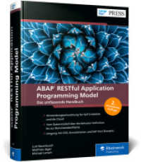 ABAP RESTful Application Programming Model : Moderne Anwendungsentwicklung für SAP S/4HANA und die Cloud mit RAP (SAP PRESS) （2., erw. Aufl. 2024. 667 S. 24 cm）