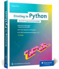 Einstieg in Python : Die Einführung in Python 3. Das ideale Buch für Programmieranfänger. Inkl. Objektorientierung und vielen Übungen （8., überarb. Aufl. 2024. 484 S. 23 cm）