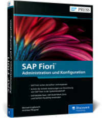 SAP Fiori - Administration und Konfiguration : Der Leitfaden für Fiori-Admins (SAP PRESS) （2024. 472 S. 24 cm）
