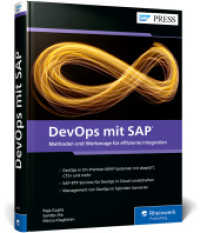 DevOps mit SAP : Prinzipien und Tools für Ihre SAP-Entwicklungsprojekte (SAP PRESS) （2024. 427 S. 24 cm）