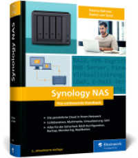 Synology NAS : Das umfassende Handbuch zu allen Synology-Geräten. Für Fortgeschrittene, Selbstständige und KMU - Ausgabe 2024 （2., überarb. Aufl. 2024. 828 S. 24 cm）