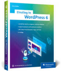 Einstieg in WordPress 6 : Lernen Sie, gute WordPress-Websites zu erstellen. Über 500 Seiten Praxis, Bilder und Schrittanleitungen - Ausgabe 2024 （6., überarb. Aufl. 2025. 540 S. 23 cm）