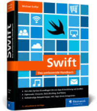 Swift : Das umfassende Handbuch. Apps entwickeln mit SwiftUI für iOS und macOS （5., überarb. Aufl. 2025. 700 S. 24 cm）