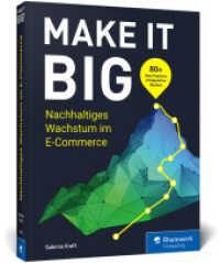 Make it Big! : Erfolgsrezepte für Entscheider_innen. Trends erkennen, profitabel skalieren, nachhaltig wachsen （2025. 300 S. 23 cm）