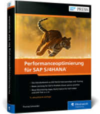 Performanceoptimierung für SAP S/4HANA : Beste Leistung für SAP S/4HANA Cloud (Public und Private Edition) und On-Premise (SAP PRESS) （9., überarb. Aufl. 2025. 800 S. 24 cm）