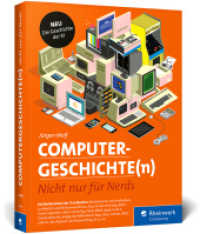 Computergeschichte(n) : Nicht nur für Nerds. Eine Zeitreise durch die IT-Geschichte. Mit vielen Beispielen zum Nachprogrammieren. Inkl. neuem Kapitel zur Geschichte der KI （2., erw. Aufl. 2025. 455 S. 23 cm）