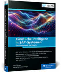 K&uuml;nstliche Intelligenz in SAP-Systemen : Das umfassende Handbuch
