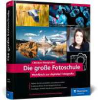Die gro&szlig;e Fotoschule : Handbuch zur digitalen Fotografie （6. Aufl.）