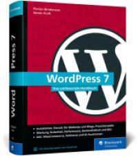 WordPress 7 : Das umfassende Handbuch （4., erw. Aufl.）