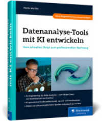 Datenanalyse-Tools mit KI entwickeln : Vom schnellen Skript zum professionellen Werkzeug