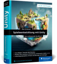 Spieleentwicklung mit Unity : Das umfassende Handbuch （2., &uuml;berarb. Aufl.）