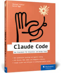 Claude Code : Das Praxisbuch f&uuml;r Entwickler und DevOps-Teams