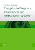 Evangelische Diaspora - Okumenische Und Internationale Horizonte