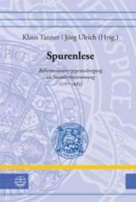 Spurenlese : Reformationsvergegenwartigung ALS Standortbestimmung (1717-1983) (Leucorea-studien Zur Geschichte der Reformation Und der Luth)