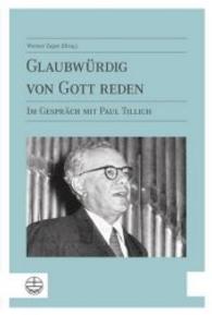 Glaubwurdig Von Gott Reden : Im Gesprach Mit Paul Tillich