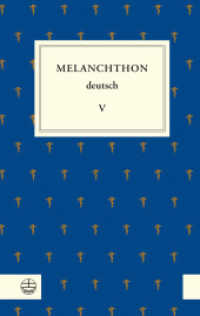Melanchthon deutsch, Werkausgabe. 5 Melanchthon deutsch V : Melanchthons frühe Römerbriefauslegungen （2021. 376 S. 19 cm）