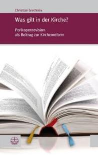 Was Gilt in Der Kirche? : Perikopenrevision ALS Beitrag Zur Kirchenreform (Forum Theologische Literaturzeitung)