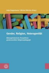 Gender, Religion, Heterogenitat : Bildungshistorische Perspektiven Gendersensibler Religiospadagogik