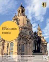 Dresden : Herausgegeben Im Auftrag Der Evangelischen Landeskirche Sachsens (Orte Der Reformation)