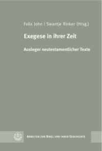 Exegese in ihrer Zeit (Arbeiten zur Bibel und ihrer Geschichte (ABG) 52) （2015. 288 S. 23 cm）