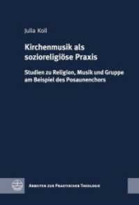 Kirchenmusik ALS Sozioreligiose Praxis : Studien Zu Religion, Musik Und Gruppe Am Beispiel Des Posaunenchors (Arbeiten Zur Praktischen Theologie)