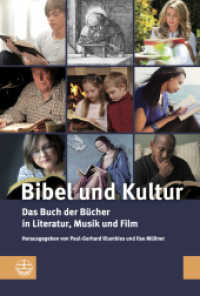 Bibel und Kultur : Das Buch der Bücher in Literatur, Musik und Film （2016. 278 S. 23 cm）