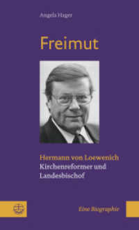 Freimut : Hermann Von Loewenich. Kirchenreformer Und Landesbischof
