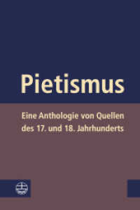 Pietismus : Eine Anthologie von Quellen des 17. und 18. Jahrhunderts （2017. 744 S. 20 Abb. 21 cm）