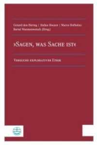 "Sagen, was Sache ist" : Versuche explorativer Ethik. Festgabe zu Ehren von Hans G. Ulrich （2017. 348 S. 23 cm）