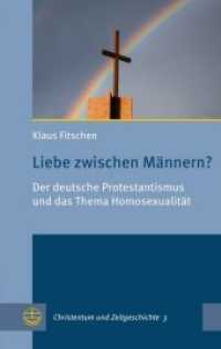 Liebe zwischen Männern? : Der deutsche Protestantismus und das Thema Homosexualität (Christentum und Zeitgeschichte (CuZ) 3) （2018. 224 S. 19 cm）