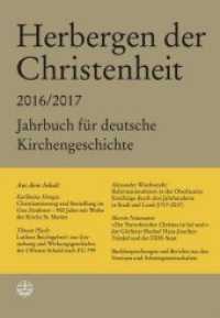 Herbergen der Christenheit 2016/2017 : Jahrbuch für deutsche Kirchengeschichte (Herbergen der Christenheit 40/41) （2019. 312 S. 24 cm）
