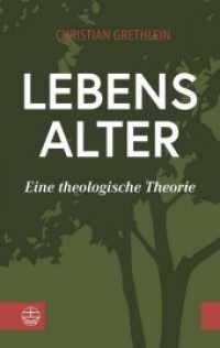 Lebensalter : Eine theologische Theorie （2019. 240 S. 19 cm）