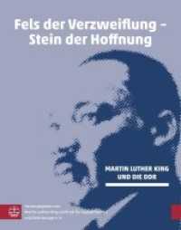 Fels der Verzweiflung - Stein der Hoffnung : Martin Luther King und die DDR （2020. 176 S. zahlr. farbige. 28 cm）