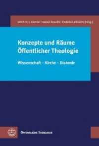Konzepte und Räume Öffentlicher Theologie : Wissenschaft - Kirche - Diakonie (Öffentliche Theologie (ÖTh) 39) （2020. 312 S. 23 cm）